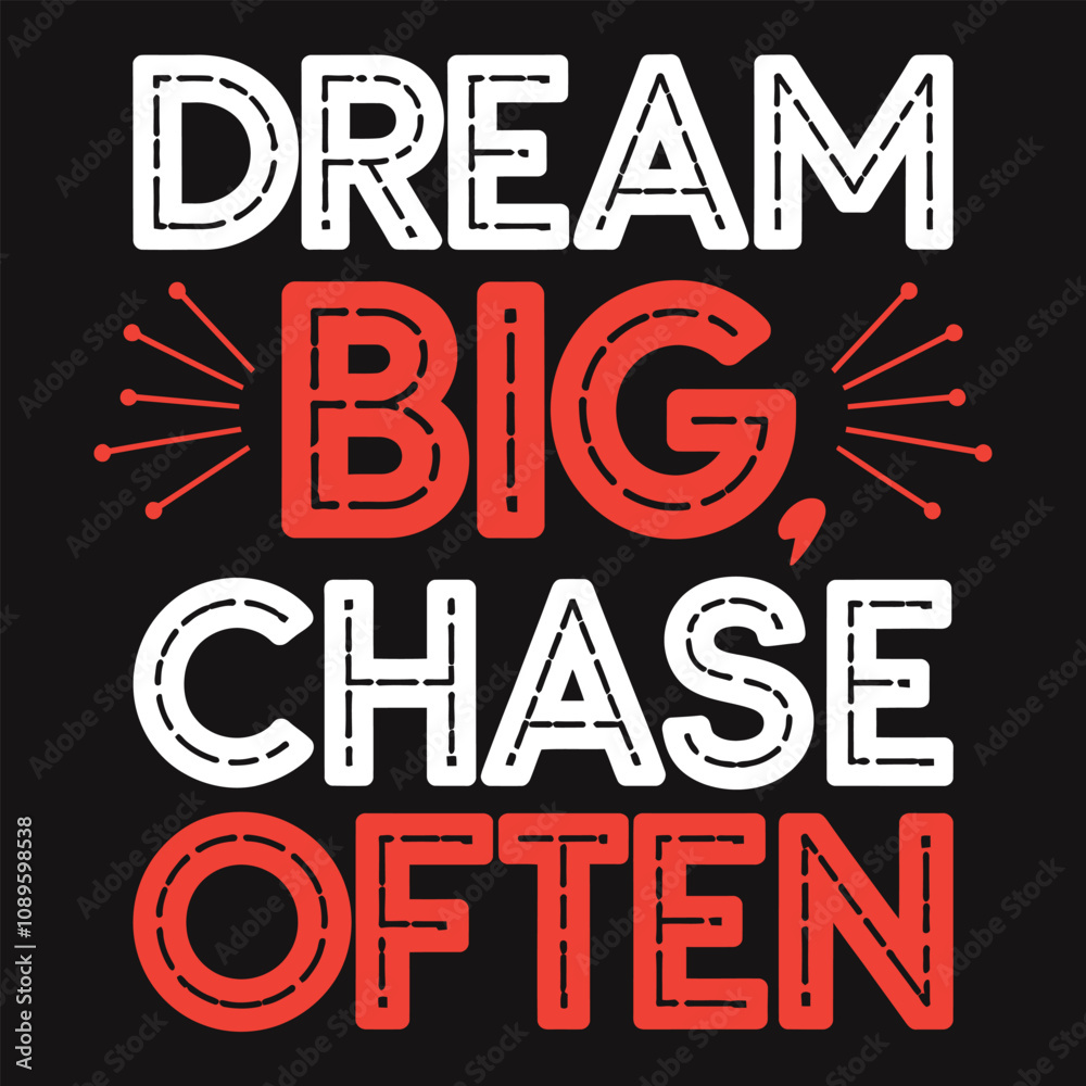 Chasing Dreams with Open Arms - Inspiring Typography for Those Ready for Opportunities Chasing Dreams with Open Arms - Inspiring Typography for Those Ready for Opportunities