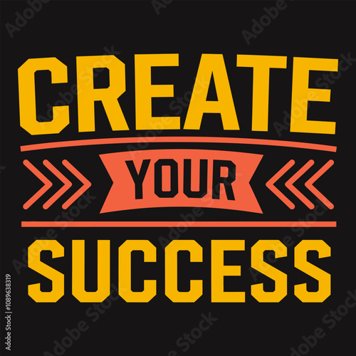 Create Your Success – Build a Future Defined by Your Own Achievements