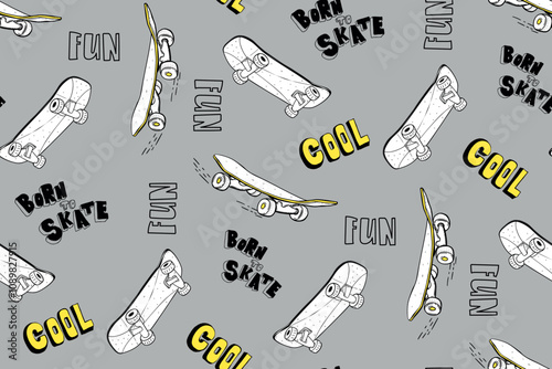 Skateboard seamless pattern on grey background with text Born to skate, fun, cool. Trendy teenager print for textile, wrapping paper.