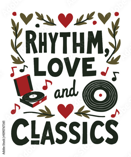 Rhythm, Love, and Classics typography t-shirt vector design templates