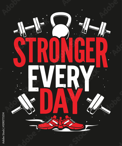 Stronger Everyday typography t-shirt vector design templates