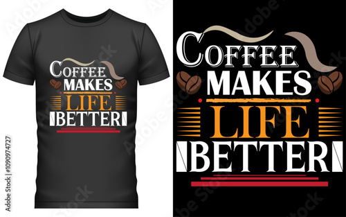 Coffee makes life better