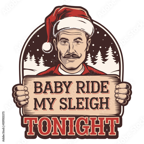 Baby Ride My Sleigh Tonight T-Shirt Design