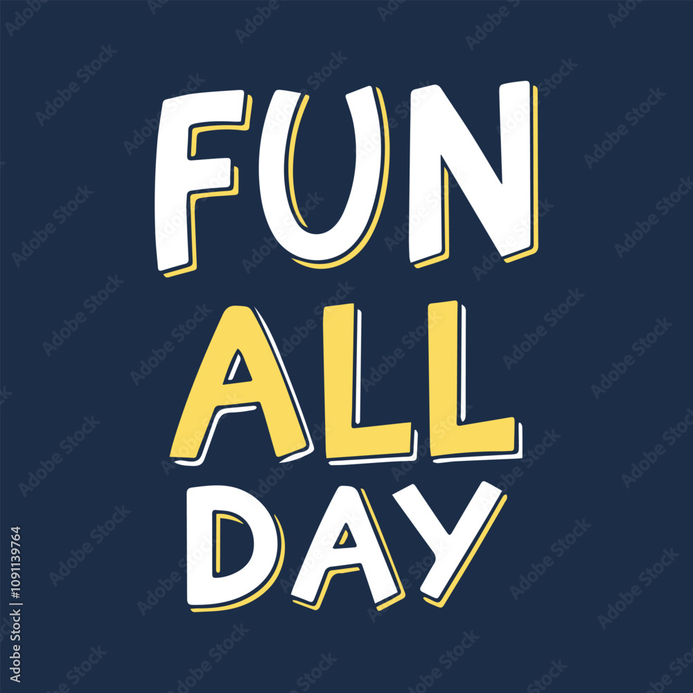 Naklejka premium FUN ALL DAY