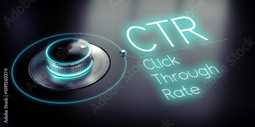 CTR, Click-through Rate - rotary knob and glowing word - 3D illustration photo