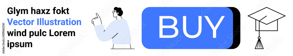 Hand-drawn man pointing, large blue BUY button with shadow, graduation cap line art. Ideal for web designs, call-to-action buttons, educational themes, e-commerce, vector graphics, online learning Hand-drawn man pointing, large blue BUY button with shadow, graduation cap line art. Ideal for web designs, call-to-action buttons, educational themes, e-commerce, vector graphics, online learning