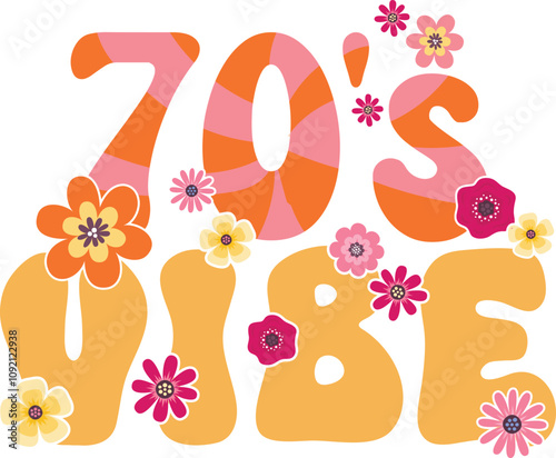 70s retro groovy design and T-shirt design. Typography decorative fonts vintage concept. Inspirational slogan print with hippie symbols for graphic tee t shirt logo. vector illustration.