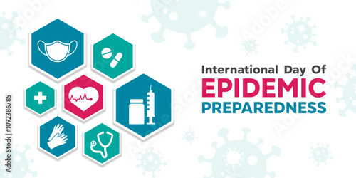 International Day Of Epidemic Preparedness. Great for cards, banners, posters, social media and more. White background.