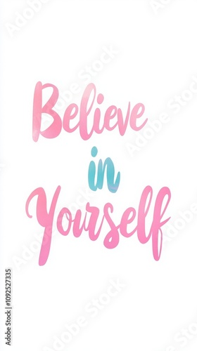 A motivational quote encourages confidence and self-belief, displayed in a stylish design using soft pastel colors. The text highlights the importance of believing in oneself.