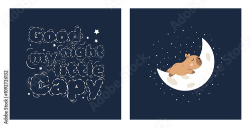 Set of posters with Capybara sleeping on the moon and good night wishes. Illustration in a cute children's style.