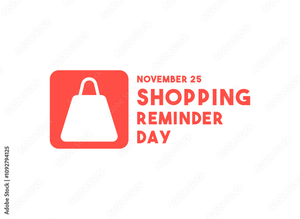 Shopping Reminder Day. Flat design vector.