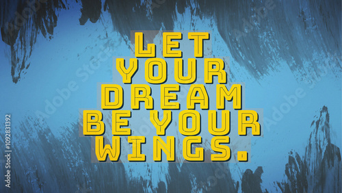 Colorful Motivational Image with Writing. Inspirational Quote. Positive Thinking Theme
