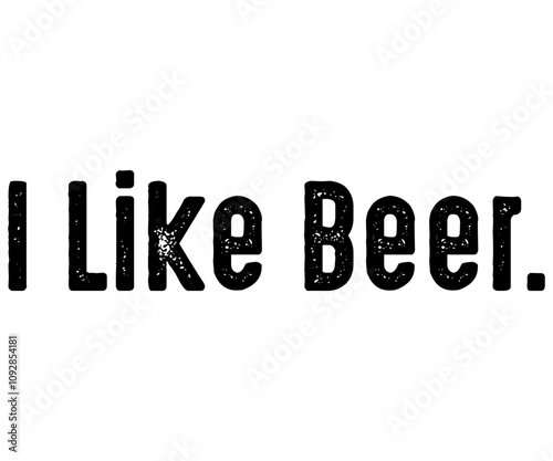 I Like Beer Svg,Beer Shirt,Beer Quotes Svg,Beer Lover Gift,Craft Beer Lover Svg,Lucky Beer Svg,Cut File,commercial use,Silhouette