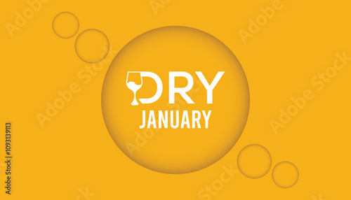Dry January. Alcohol-free challenge for one month. Vector template for banner, greeting card, poster , T shirt  with background.