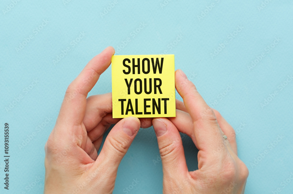 Show your talent text on yellow notepad. Office and business concept Show your talent text on yellow notepad. Office and business concept
