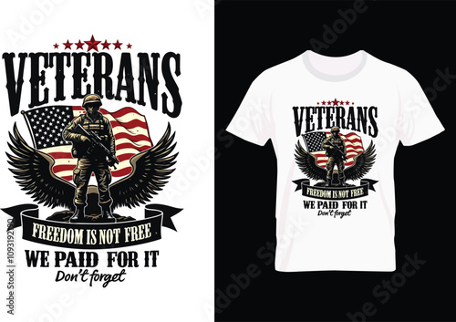 veteran, t-shirt, design, typography, vector, patriotic, military, heroes, usa, army, navy, marines, airforce, flag, freedom, soldier, gift, America, Memorial, Day, veteran apparel, custom shirt, USA 