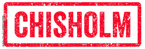 Chisholm Stamp Transparent Seal, Red Grunge Chisholm Word Rubber Stamp Seal Text Effect photo