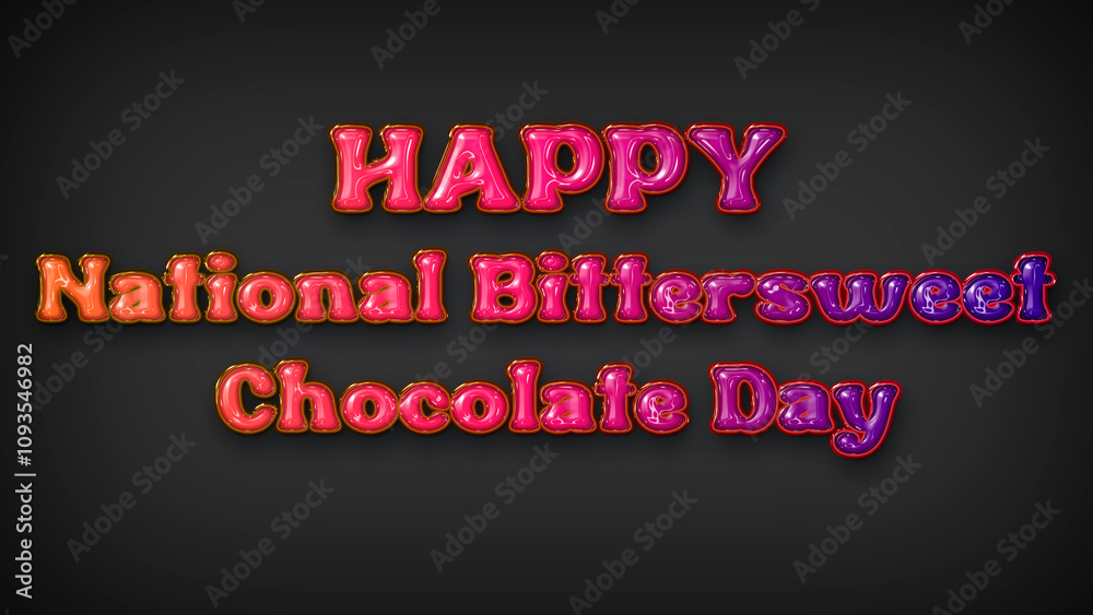 Happy National Bittersweet Chocolate Daywith plastic effect on gray background Happy National Bittersweet Chocolate Daywith plastic effect on gray background