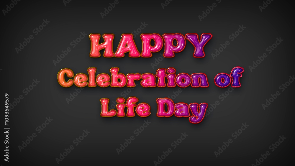 Happy Celebration of Life Day with plastic effect on gray background Happy Celebration of Life Day with plastic effect on gray background