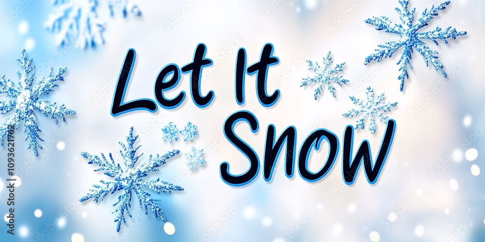 Intricate Let It Snow calligraphy with swirling snowflakes evokes a frosty winter wonderland atmosphere Intricate Let It Snow calligraphy with swirling snowflakes evokes a frosty winter wonderland atmosphere