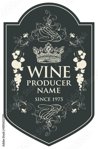 Vintage Vector wine labels with hand-drawn bunches of grapes, crowns and calligraphic inscriptions in retro style