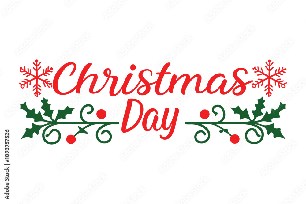 Christmas day calligraphy vector art illustration Christmas day calligraphy vector art illustration
