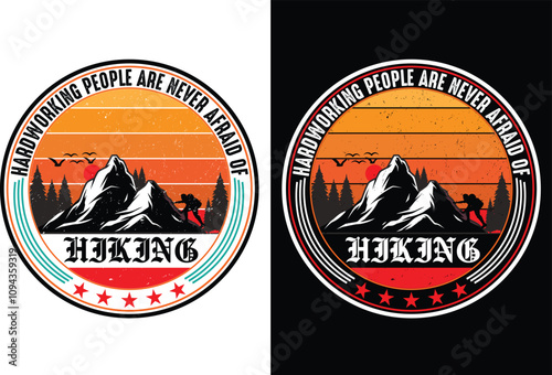 Print hardworking people are never afraid of hiking t shirt design