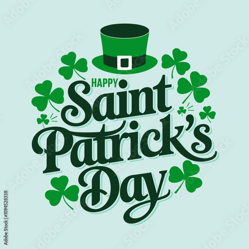 Happy Saint Patrick's Day with Shamrocks and Hat