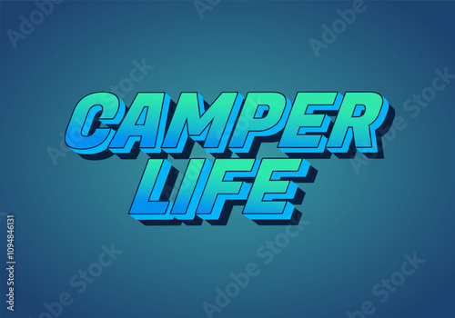 Camper life. Text effect design for social media or digital ads in bold fonts