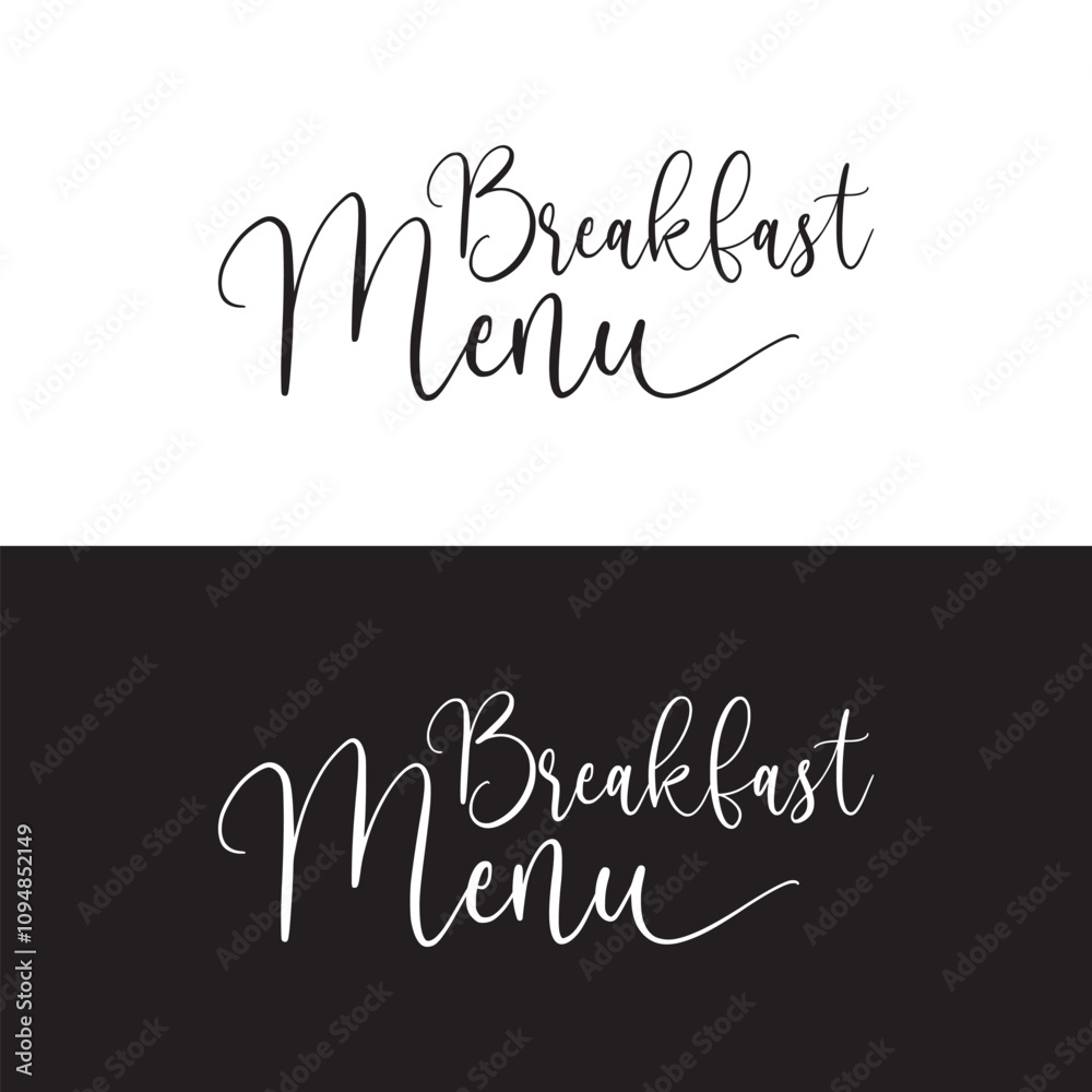 Handwritten brush calligraphy Breakfast menu. Vector illustration. isolated on white and black background. EPS 10 Handwritten brush calligraphy Breakfast menu. Vector illustration. isolated on white and black background. EPS 10