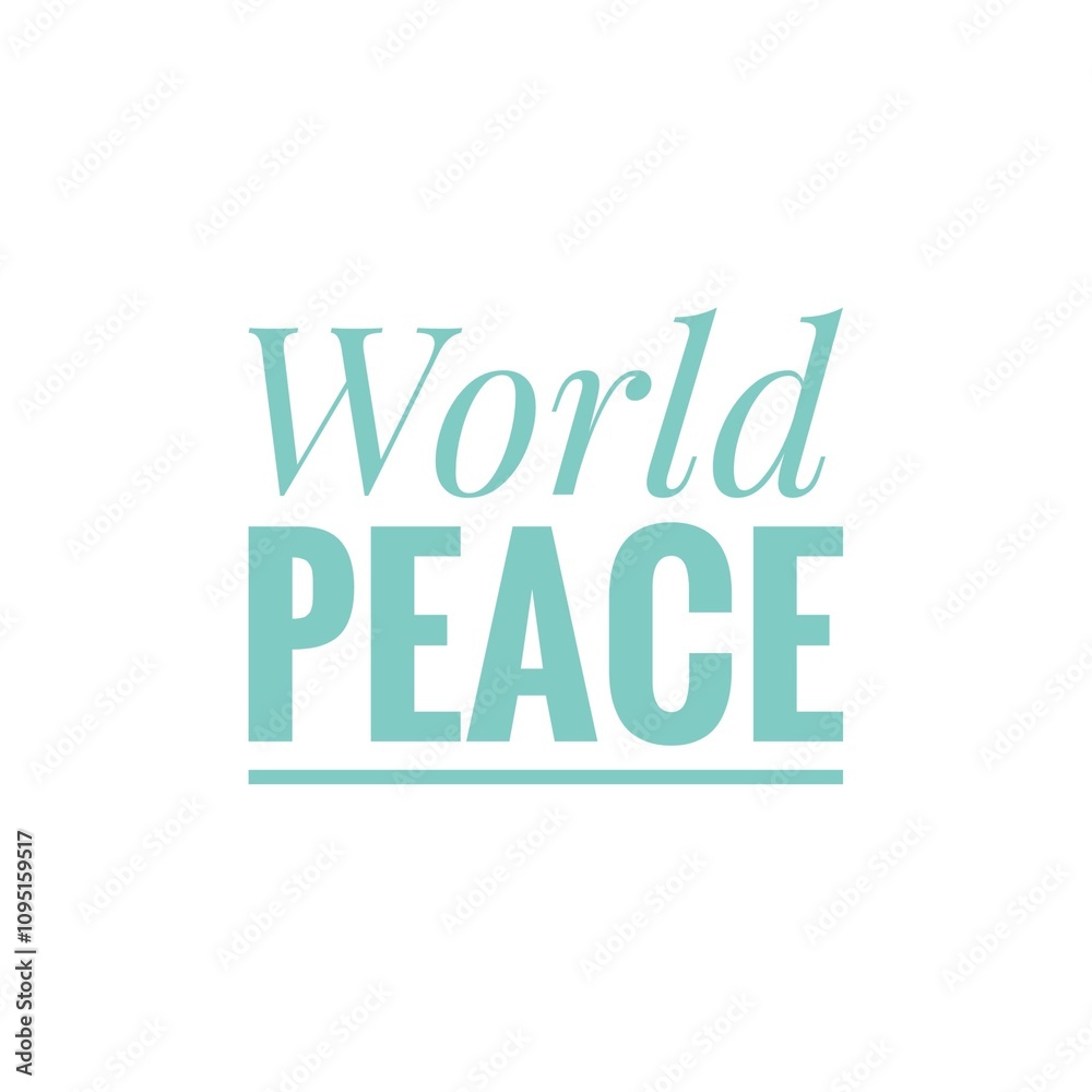 World peace slogan typographic blue text on white background