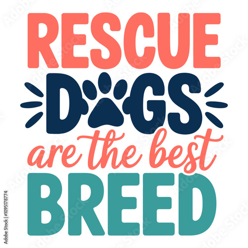 Rescue Dogs Are the Best Breed – Shelter pets bring unmatched happiness