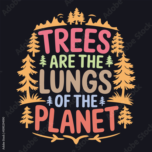 Trees Are the Lungs of the Planet: Replant to Protect Nature’s Balance