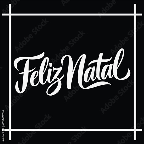 Feliz Natal Portuguese language hand drawn lettering winter Merry Christmas tree Vector illustration, calligraphy typographic Design for tshirt trendy t shirt poster greeting card print design