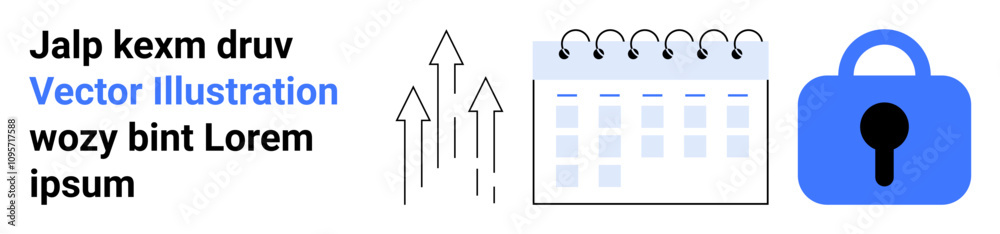 Arrows pointing upwards beside a calendar and a blue padlock with black keyhole representing business growth, scheduling, and security. Ideal for business development, project planning, time Arrows pointing upwards beside a calendar and a blue padlock with black keyhole representing business growth, scheduling, and security. Ideal for business development, project planning, time