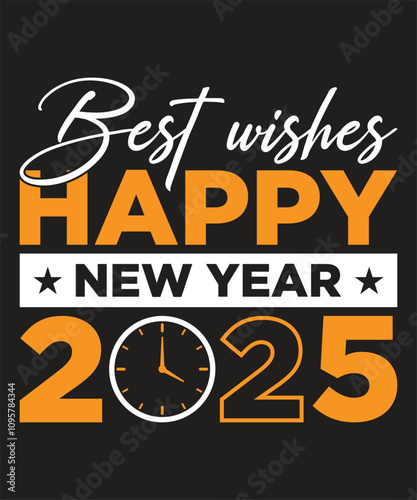 Best wishes Happy New Year 2025 t-shirt vector art 