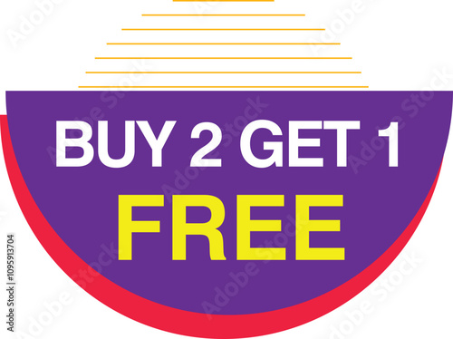 Buy 2 Get 1 Free, sale tag, poster design template, discount isolated sticker, vector.