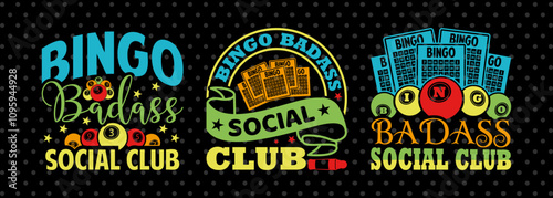 Bingo Badass Social Club SVG Bingo Game Bundle Crazy Bingo gifts Bingo Quotes Design