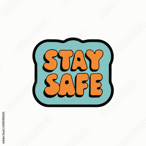 sticker design of stay safe