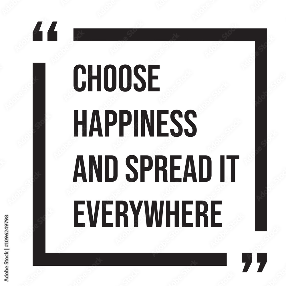 Choose happiness and spread it everywhere inspirational design quote, motivational quotes, typography illustration lettering quotes Choose happiness and spread it everywhere inspirational design quote, motivational quotes, typography illustration lettering quotes
