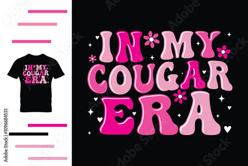 In my cougar era t shirt design 