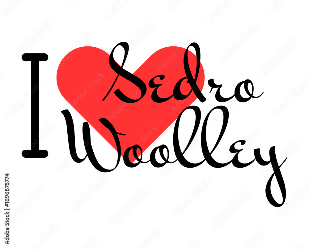 I love Sedro-Woolley, city of United States. Hand drawn letters with red heart. Vector illustration lettering, modern design I love Sedro-Woolley, city of United States. Hand drawn letters with red heart. Vector illustration lettering, modern design