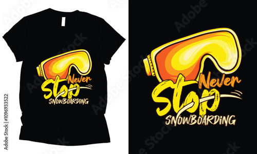 Never stop snowboarding winter sports t-shirt deisng.