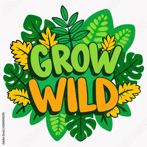 sticker design of grow wild