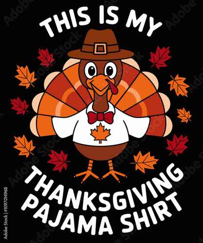 This is my pajama shirt,funny Thanksgiving illustration
