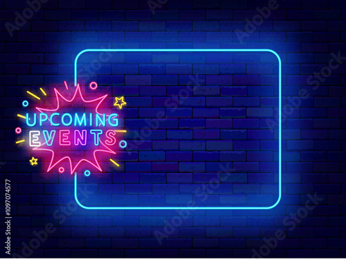 Upcoming events neon greeting card. Party, festival and sale. Empty blue frame and typography. Vector illustration