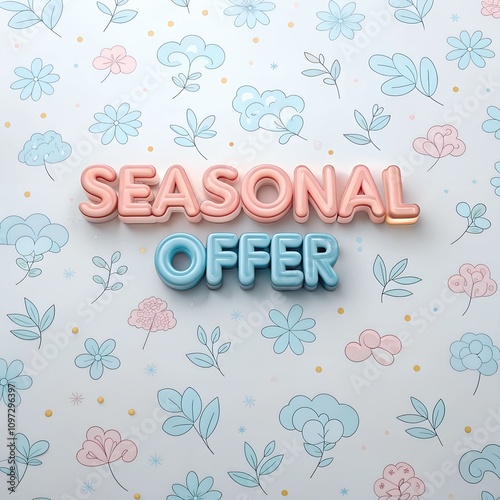 Pastel-themed 3D text of 'Seasonal Offer' set against a floral patterned background, evoking a sense of fresh beginnings and springtime promotions.