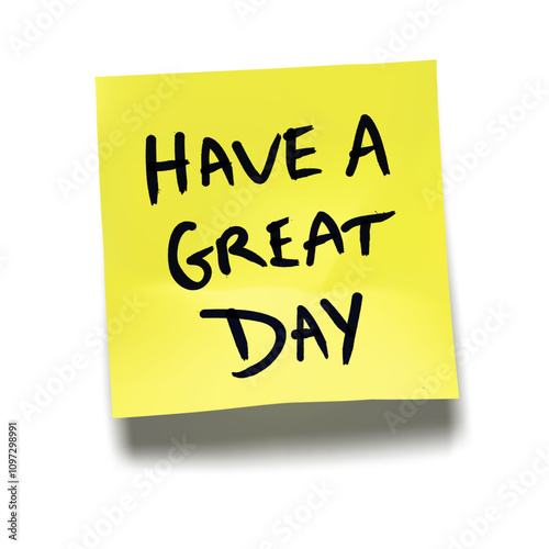 ‘Have a Great Day’ written on yellow sticky note with cast shadow 