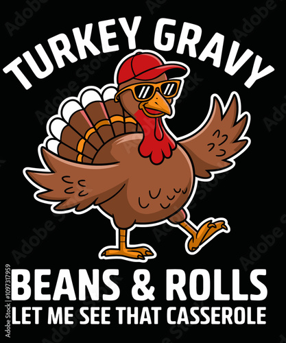 Turkey gravy beans and rolls let me see that cassrole,funny Thanksgiving iluustration