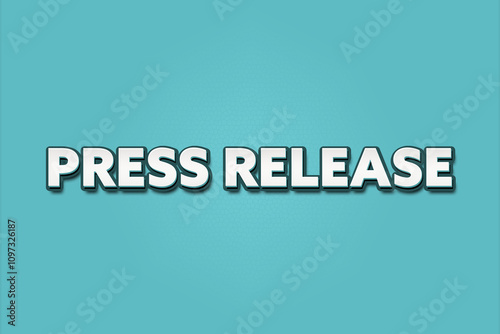 Press Release. A Illustration with white text isolated on light green background. photo